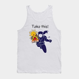 Take this coronavirus! Tank Top